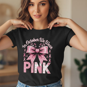 Im Oktober tragen wir Rosa Brustkrebsbewusstsein T-Shirt