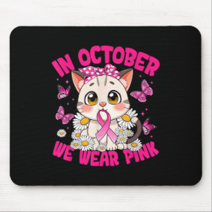 Im Oktober tragen wir rosa Brustkrebserkrankungen Mousepad