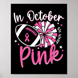 Im Oktober tragen wir rosa Cheerleading-Football B Poster