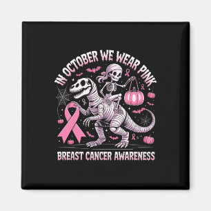 Im Oktober tragen wir rosa Dinosaurier Skeletton B Magnet