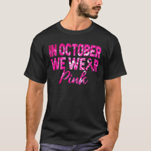 Im Oktober tragen wir rosa Gefärbte Krawatte Brust T-Shirt