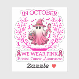 Im Oktober tragen wir rosa Geisterhexen Brustkrebs Aufkleber