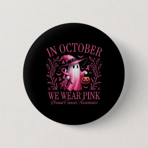 Im Oktober tragen wir rosa Geisterhexen Brustkrebs Button