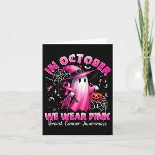 Im Oktober tragen wir rosa Geisterhexen Brustkrebs Karte