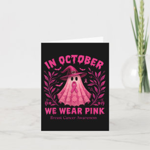 Im Oktober tragen wir rosa Geisterhexen Brustkrebs Karte