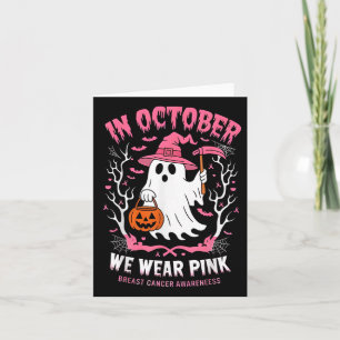 Im Oktober tragen wir rosa Geisterhexen Brustkrebs Karte
