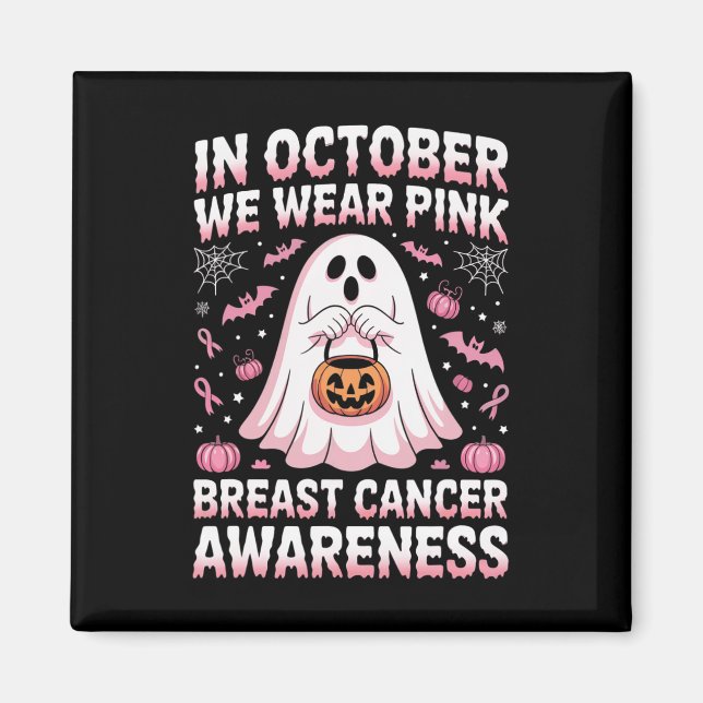 Im Oktober tragen wir rosa Geisterhexen Brustkrebs Magnet (Vorne)