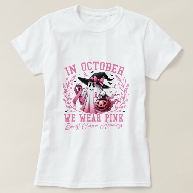 Im Oktober tragen wir rosa Geisterhexen Brustkrebs T-Shirt (Design vorne)