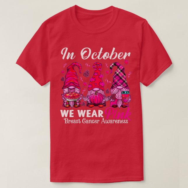 Im Oktober tragen wir rosa Gnome Ribbon Brustkrebs T-Shirt (Design vorne)