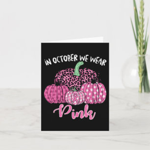 Im Oktober tragen wir rosa Halloween Breastkrebs A Karte