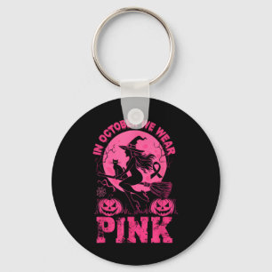 Im Oktober tragen wir rosa Halloween Breastkrebs A Schlüsselanhänger