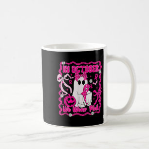Im Oktober tragen wir rosa Hemd Geist Brustkrebs Kaffeetasse