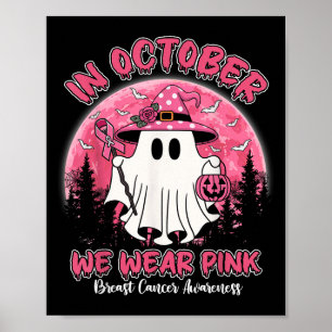 Im Oktober tragen wir rosa Hemd Geist Brustkrebs  Poster