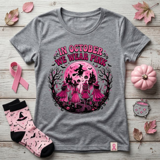 Im Oktober tragen wir Rosa Hexen Brustkrebs Hallow T-Shirt