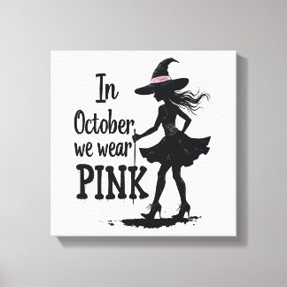 Im Oktober tragen wir rosa Hexen Halloween-Party Leinwanddruck
