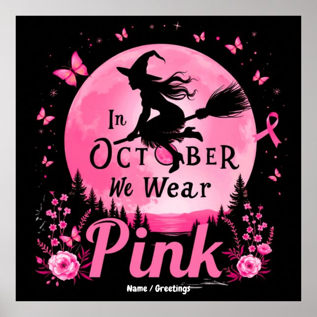 Im Oktober tragen wir rosa Hexenkrebs Poster (Vorne)