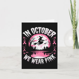 Im Oktober tragen wir rosa Hexenmond Brustkrebs A Karte