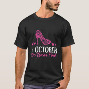 Im Oktober tragen wir rosa High Heel T-Shirt