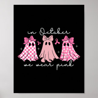 Im Oktober tragen wir rosa Niedliche Geisterfrauen Poster