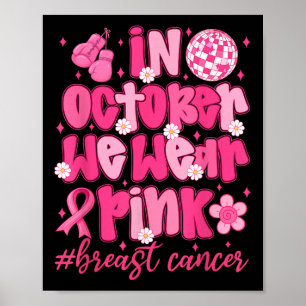 Im Oktober tragen wir rosa Ribbon Brustkrebs Aware Poster