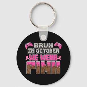 Im Oktober tragen wir rosa Ribbon Game Breast Canc Schlüsselanhänger