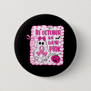 Im Oktober tragen wir rosa Ribbon Ghost Brustkrebs Button