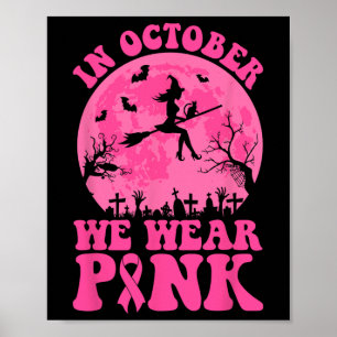 Im Oktober tragen wir rosa Ribbon, Halloween Bre Poster