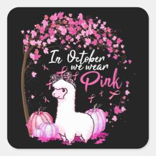 Im Oktober tragen wir rosa Ribbon Lamas Brustkrebs Quadratischer Aufkleber