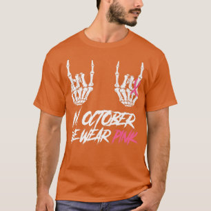 Im Oktober tragen wir rosa Rock Skeleton Hand Hall T-Shirt