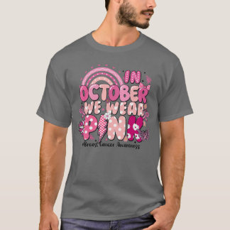 Im Oktober tragen wir rosa Schleife Brustkrebs-Bew T-Shirt