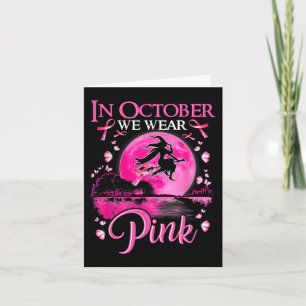 Im Oktober tragen wir rosa Schleife Hexe Brustkreb Karte