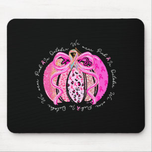Im Oktober tragen wir rosa Schleifen-Kürbis Brustk Mousepad