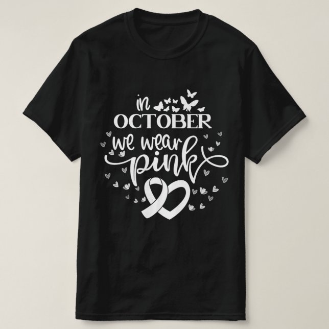 Im Oktober tragen wir rosa Schmetterlinge Brustkre T-Shirt (Design vorne)