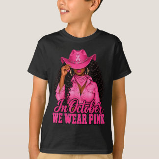 Im Oktober tragen wir Rosa Schwarze Frau Brustkreb T-Shirt