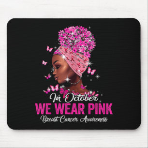 Im Oktober tragen wir Rosa Schwarze Frauen Brustkr Mousepad