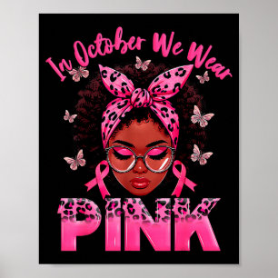 Im Oktober tragen wir Rosa Schwarze Frauen Brustkr Poster