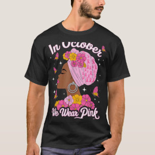 Im Oktober tragen wir rosa schwarze Frauen Brustkr T-Shirt