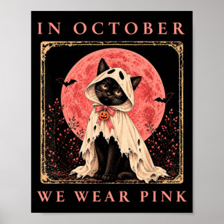 Im Oktober tragen wir rosa schwarze Katzen-Geister Poster
