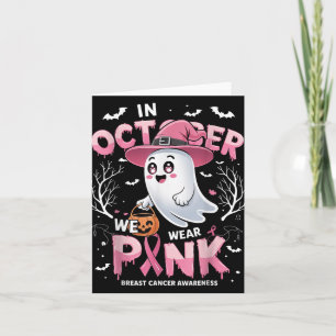 Im Oktober tragen wir rosa Shirt Ghost Brustkrebs Karte