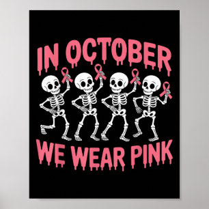 Im Oktober tragen wir rosa Skelette Brustkrebs Poster