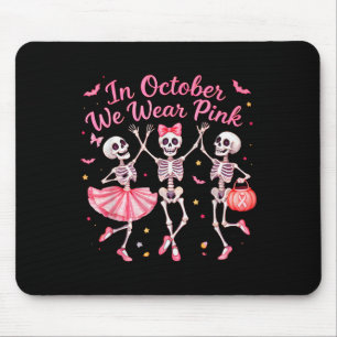 Im Oktober tragen wir rosa tanzendes Skelett Brust Mousepad