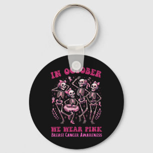 Im Oktober tragen wir rosa Tanzskelette Brust C Schlüsselanhänger