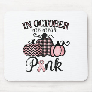 Im Oktober tragen wir Rosa zum Erntedankfest Brust Mousepad