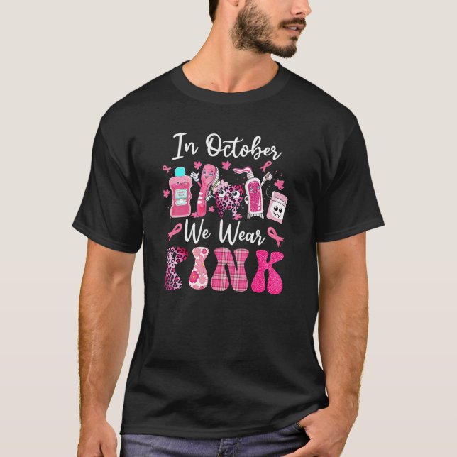 Im Oktober tragen wir rosafarbenen Zahn entzündlic T-Shirt (Vorderseite)