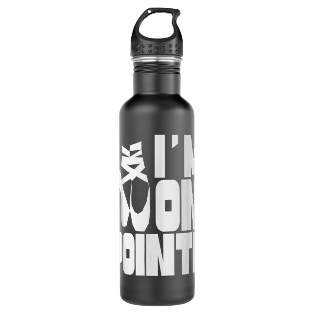 I'm On Pointe Pointe Hobby Ballerina Dancer Dance  Edelstahlflasche (Vorderseite)
