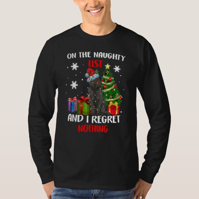 I'm on the Naughty List and I Regret Nothing Chris T-Shirt (Vorderseite)