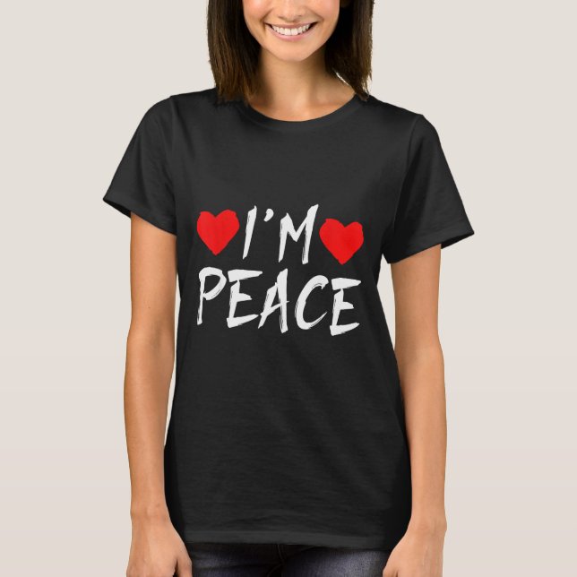 I'm Peace Funny Couples Tee Valentine's Day Couple (Vorderseite)