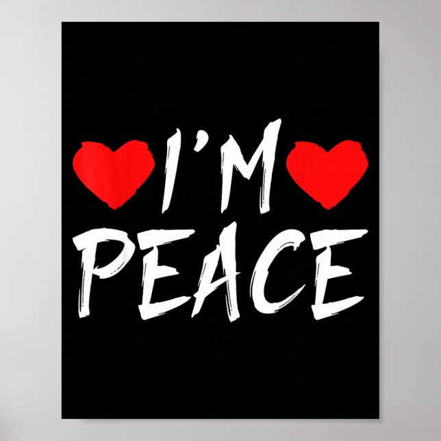 I'm Peace Funny Couples Tee Valentine's Day Couple Poster (Vorne)