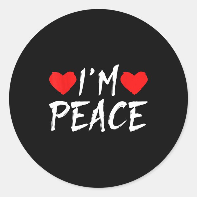 I'm Peace Funny Couples Tee Valentine's Day Couple Runder Aufkleber (Vorderseite)