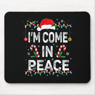 I'm Peace I Come in Peace Funny Matching Couple Ch Mousepad